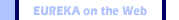EUREKA on the web